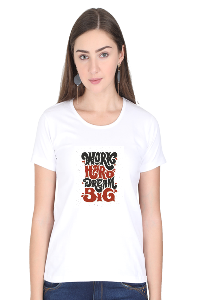 Sleek & Stylish Tee for Women  (Hard Work)