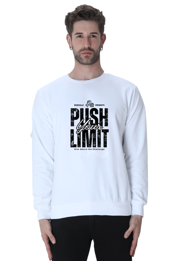 Push Your Limits :  Unisex Sweatshirts