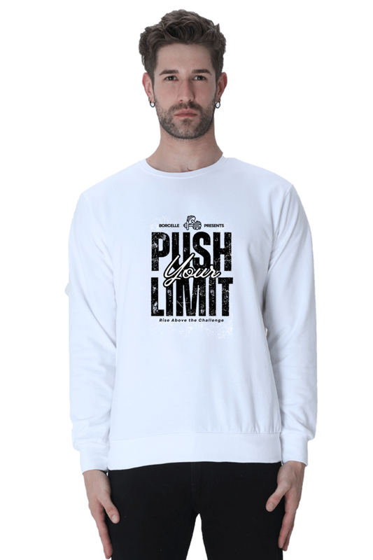 Push Your Limits :  Unisex Sweatshirts