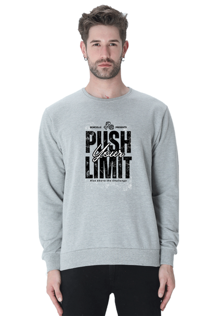 Push Your Limits :  Unisex Sweatshirts